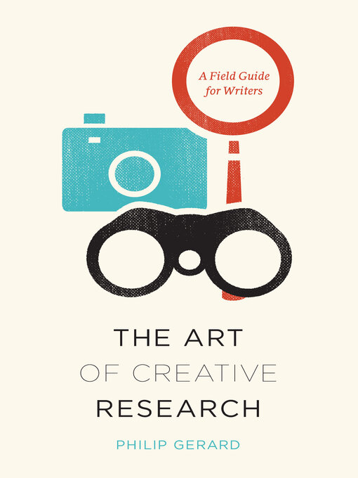 Title details for The Art of Creative Research by Philip Gerard - Wait list